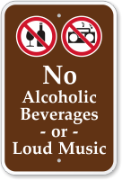 No Alcoholic Beverages Loud Music Campground Sign