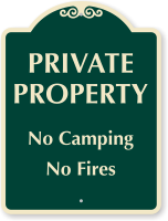 No Camping No Fires Private Property Sign