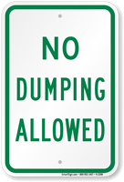 No Dumping Allowed Sign