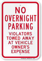 No Overnight Parking Violators Towed Sign