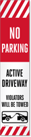 No Parking Active Driveway LotBoss Reflective Label