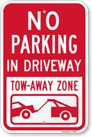 No Parking - In Driveway, Tow Away Sign