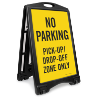 No Parking Pick-Up Drop-Off Zone Sidewalk Sign