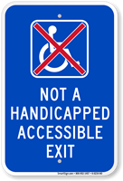 Not A Handicapped Accessible Exit Sign