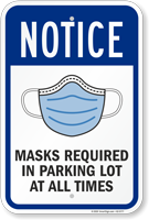 NOTICE: Masks Required in Parking Lot at All Times