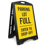 Parking Lot Full Drop-Off Only Sidewalk Sign