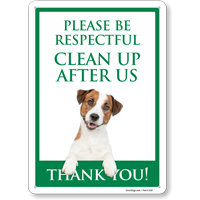 Please Be Respectful Clean Up After Us Dog Poop Sign