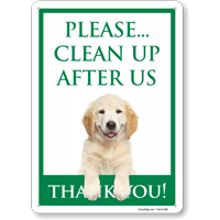 Please Clean Up After Us Thank You Dog Poop Sign