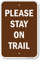 Please Stay On Trail Campground Sign