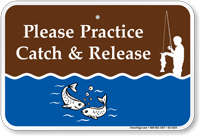 Please Practice Catch And Release Campground Sign