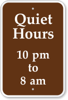 Quiet Hours 10 PM To 8 AM Sign