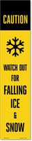 Reflective "CAUTION Watch Out For Falling Ice & Snow" Label