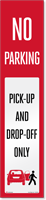 Reflective "No Parking, Pick-Up and Drop-Off Only" Label 