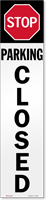 Reflective "Parking Closed" Label