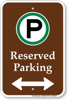 Reserved Parking Bidirectional Arrow Sign
