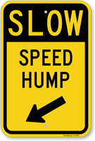Slow Speed Hump Sign with Arrow