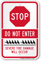 Stop Do Not Enter Severe Tire Damage Sign