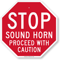 Stop Sound Horn Proceed With Caution Sign