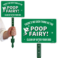 There Is No Poop Fairy Clean Up After Your Dog Sign