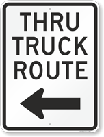 24 in. x 18 in. Thru Truck Route Sign with Arrow