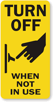 Turn Off Not In Use Label
