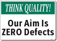 Think Quality Safety Sign