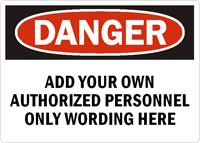 Add Your Own Authorized Personnel Wording Sign