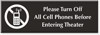 Turn Off Cell Phones Entering Theater Engraved Sign
