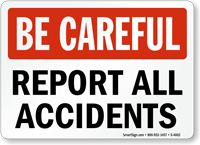 Be Careful: Report All Accidents