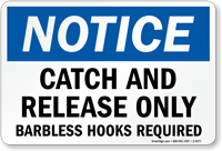 Catch And Release Only Barbless Hooks Required Sign
