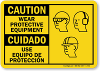 Wear Protective Equipment Bilingual Caution Sign