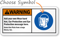 Add your Wear Safety equipment message Sign
