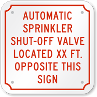 Personalized Automatic Sprinkler Shut-Off Valve Located Sign