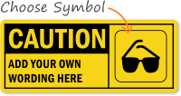 Custom Wear Goggles Caution Sign