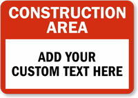 Custom Construction Area Sign