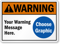 Custom ANSI Warning Sign