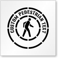 Custom Pedestrian Text Sign Stencil