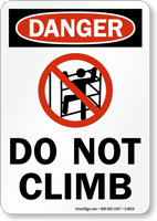 Danger Do Not Climb Sign