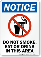 Do Not Smoke, Eat Or Drink Sign