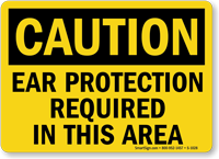 OSHA Caution Ear Protection Required Sign