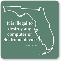 Florida Novelty Sign Illegal To Destroy Electronic Device