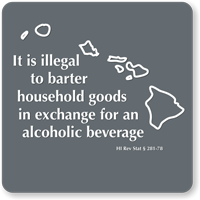 Hawaii Novelty Sign Illegal To Barter Household Goods