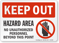 Hazard Area No Unauthorized Personnel Keep Out Sign