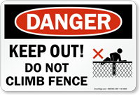 Keep Out Do Not Climb Fence Sign
