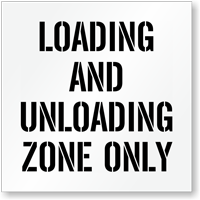 Loading Unloading Zone Only Parking Lot Stencil