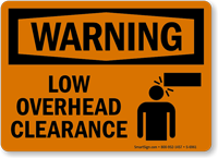 Low Overhead Clearance OSHA Warning Sign
