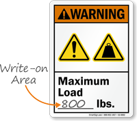 Maximum Load ___ Lbs. Write-On ANSI Warning Sign