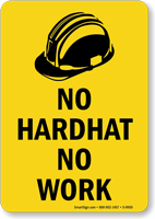 No Hardhat No Work Sign