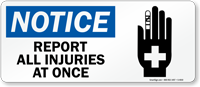 Report All Injuries (graphic on side) Sign