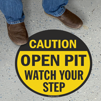 Open Pit Watch Your Step Anti-Skid Floor Sign